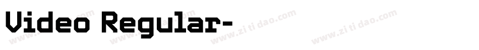 Video Regular字体转换